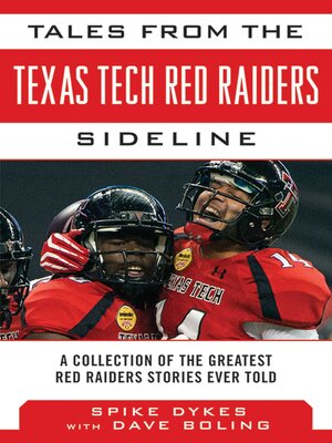cover image of Tales from the Texas Tech Red Raiders Sideline: a Collection of the Greatest Red Raider Stories Ever Told